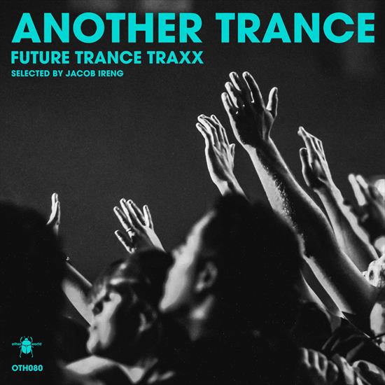 2024 - VA - Anoth... - VA - Another Trance - Future Trance Trance Traxx - Front.png