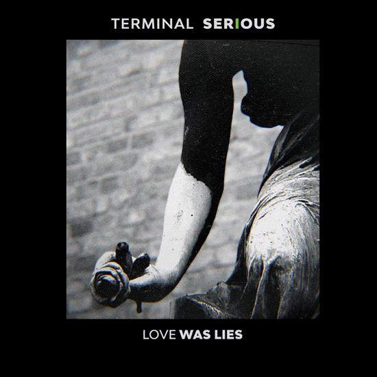 Terminal Serious - Love Was Lies Extended Version 2024 - cover.jpg